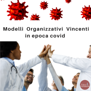 Modelli organizzativi vincenti in epoca covid-3